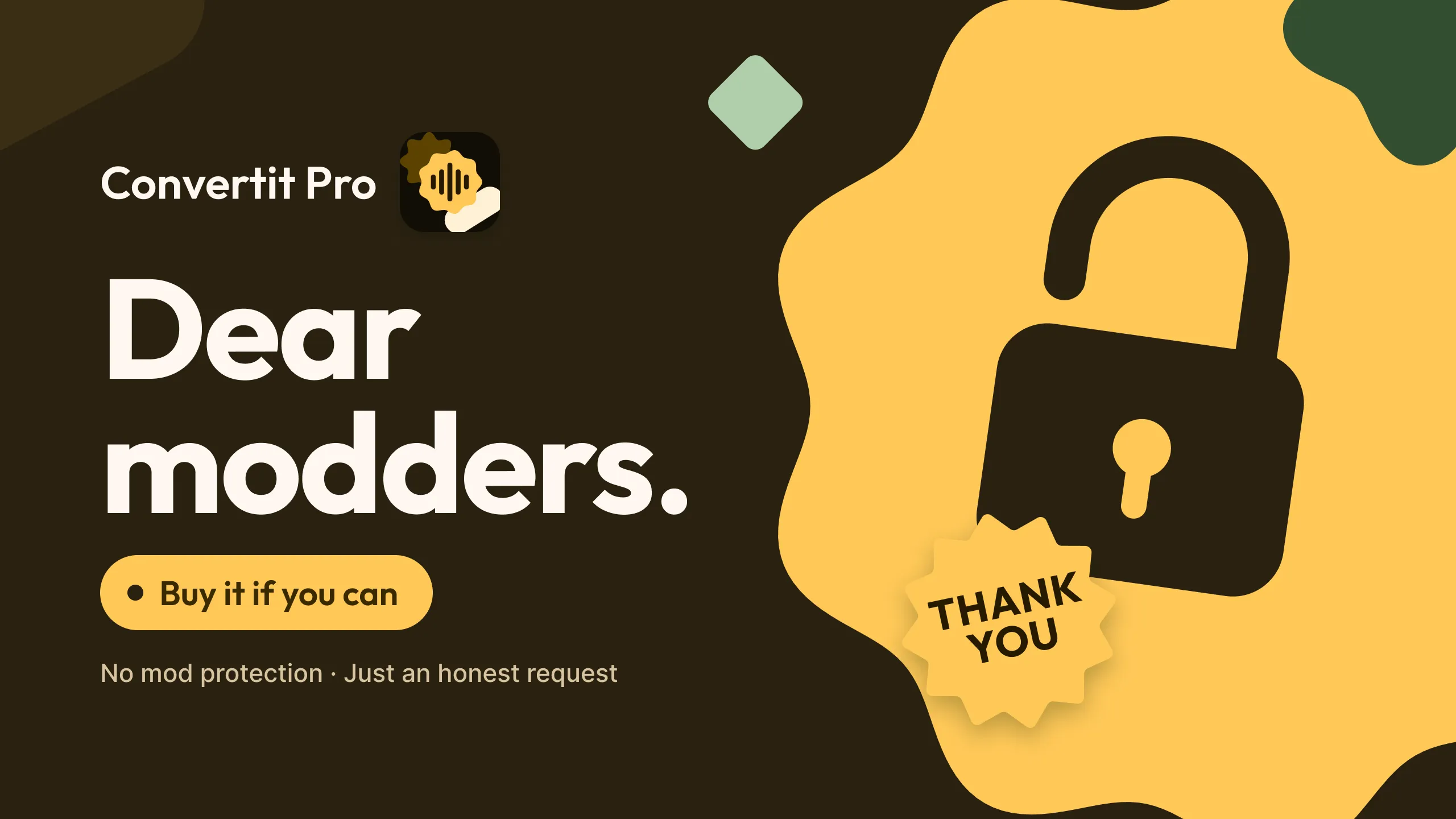 Convertit Pro: dear modders. An open padlock with a thank-you sticker. Buy it if you can. No mod protection, just an honest request.
